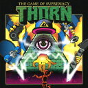 THE GAME OF SUPREMACY THORN