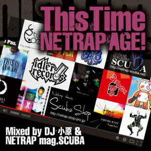 This Time 〜NETRAP AGE!〜 Mixed by DJ小原 & NETRAP mag.SCUBA