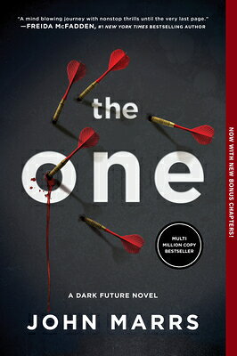The One (Expanded Edition): A Dark Future Novel DARK FUTURE 1 (EXPANDED EDITIO （Dark Future） 
