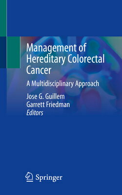 Management of Hereditary Colorectal Cancer: A Multidisciplinary Approach MGMT OF HEREDITARY COLORECTAL 