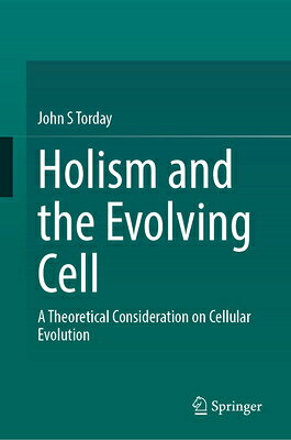 Holism and the Evolving Cell: A Theoretical Consideration on Cellular Evolution HOLISM & THE EVOLVING CELL 