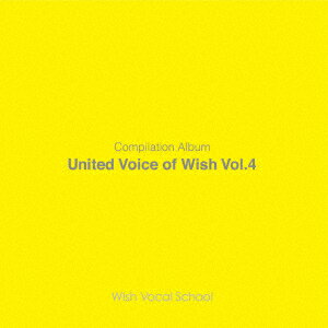 United Voice of Wish Vol.4
