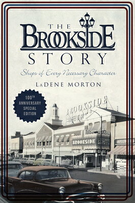 The Brookside Story: Shops of Every Necessary Character BROOKSIDE STORY 