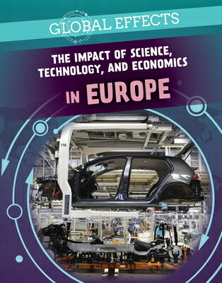 The Impact of Science, Technology, and Economics in Europe IMPACT OF SCIENCE TECHNOLOGY & （Global Effects） 