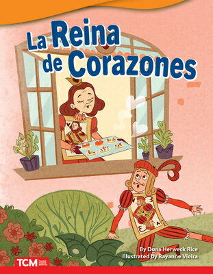 La Reina de Corazones SPA-REINA DE CORAZONES （Literary Text） [ Dona Herweck Rice ]