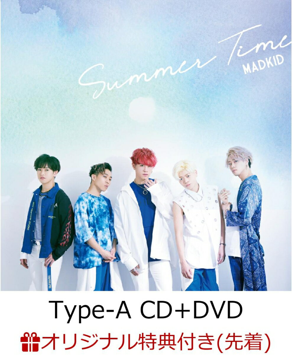 【イベント参加用＆楽天ブックス限定先着特典】Summer Time (Type-A CD＋DVD) (MADKIDロゴオリジナル缶バッジ（DDDisc）付き)