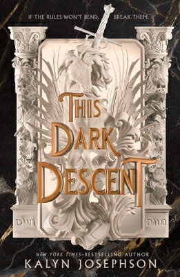 This Dark Descent THIS DARK DESCENT （This Dark Descent Novel） [ Kalyn Josephson ]