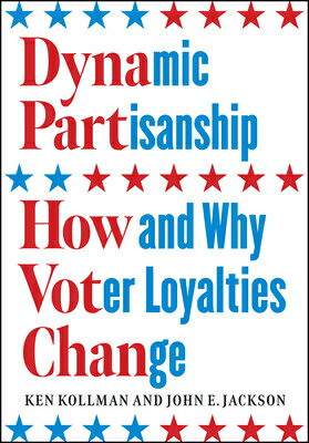 Dynamic Partisanship: How and Why Voter Loyalties Change DYNAMIC PARTISANSHIP 