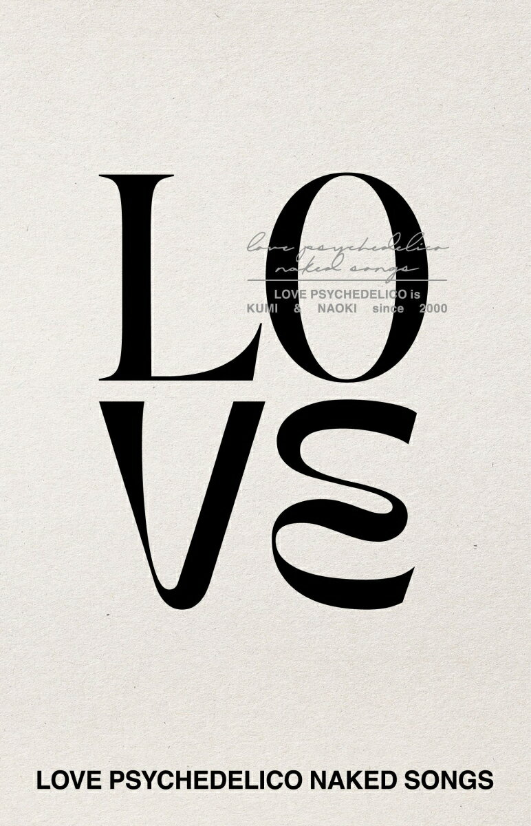 LOVE PSYCHEDELICO NAKED SONGS【完全生産限定カセットテープ盤】
