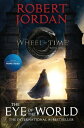 The Eye of the World: Book One of the Wheel of Time EYE OF THE WORLD M/TV (Wheel...