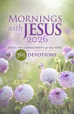 Mornings with Jesus 2026: Daily Encouragement for Your Soul MORNINGS W/JESUS 2026 （Mornings with Jesus） 