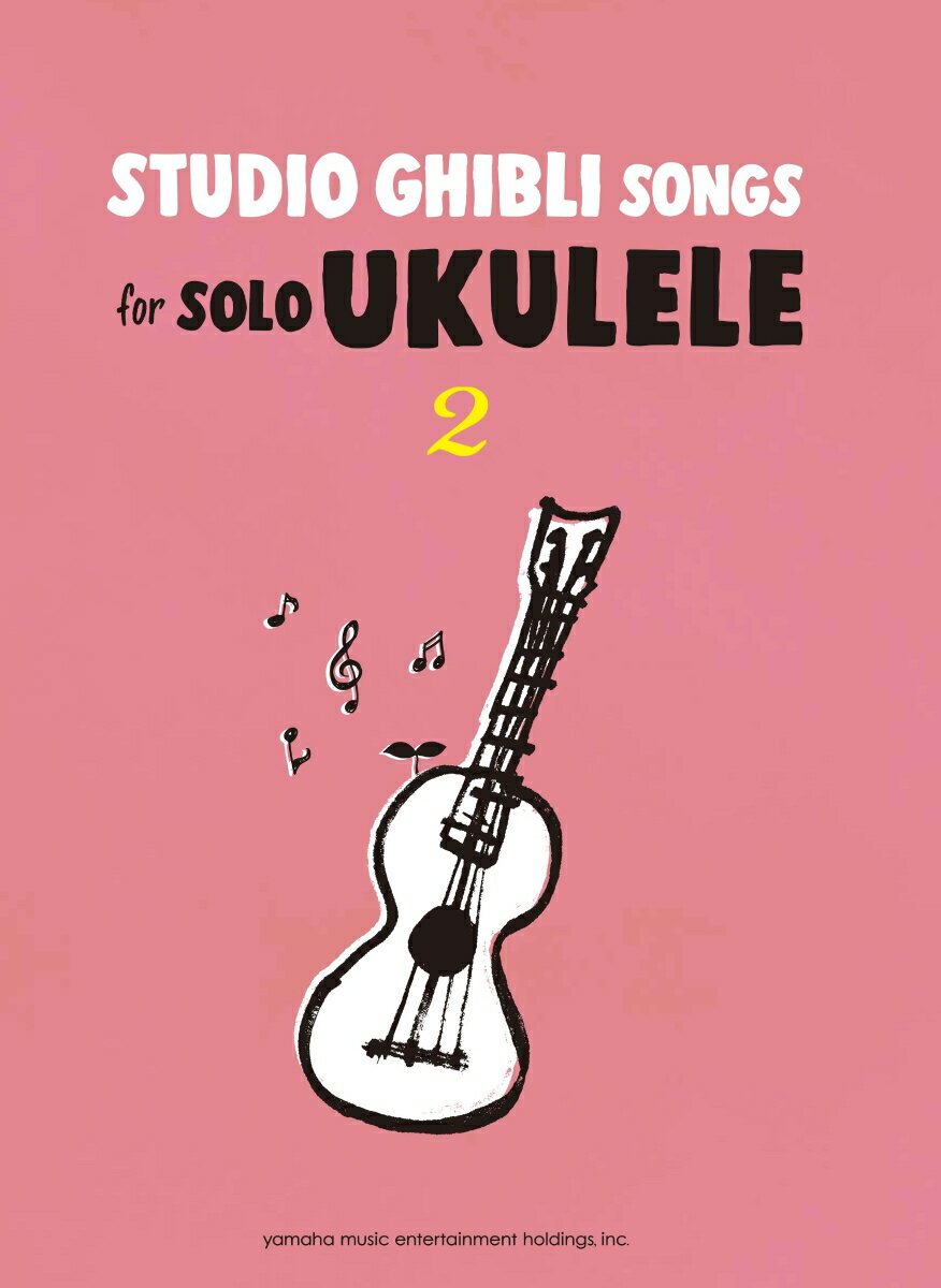 Studio　Ghibli　Songs　for　Solo　Ukulele（2）