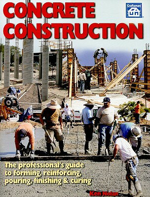 The professional's guide to forming, reinforcing, pouring, finishing & curing"--Cover.