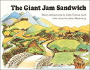 The Giant Jam Sandwich GIANT JAM SANDWICH （Sandpiper Book） John Vernon Lord