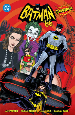 Batman '66 Compendium BATMAN 66 COMPENDIUM [ Jeff Parker ]