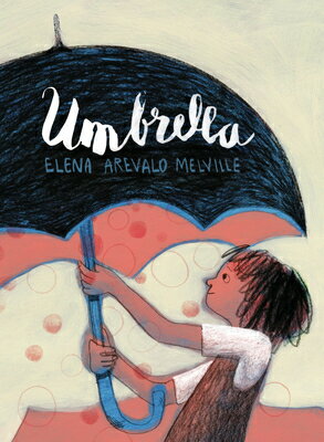 Umbrella UMBRELLA Elena Arevalo Melville