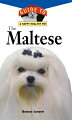 At last, a book about your pet that emphasizes total care, training and companionship! You'll not only learn about the specific traits of your Maltese, you'll also learn what the world's like from your pet's perspective; how to feed, groom and keep your pet healthy; and how to enjoy your pet through training and activities you can do together. "The Maltese" is written by a breed expert and includes a special chapter on training by Dr. Ian Dunbar, internationally renowned animal behaviorist, and chapters on getting active with your dog by long-time "Dog Fancy" magazine columnist Bardi McLennan. Best of all, the book is filled with info-packed sidebars and fun facts to make caring for your pet easy and enjoyable.