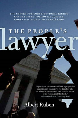 The Peopleas Lawyer: The Center for Constitutional Rights and the Fight for Social Justice, from Civ