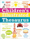 CHILDREN 039 S ILLUSTRATED THESAURUS(H) .