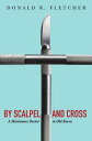 By Scalpel and Cross BY SCALPE...