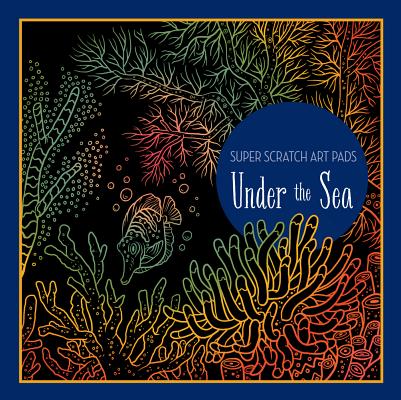 楽天楽天ブックスSuper Scratch Art Pads: Under the Sea SUPER SCRATCH ART PADS UNDER T [ Union Square Kids ]