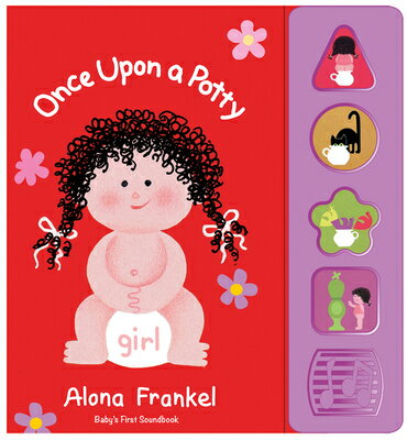 Once Upon a Potty -- Girl -- Sound Book ONCE UPON A POTTY -- GIRL -- S （Once Upon a Potty） [ Alona Frankel ]