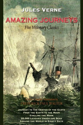 Amazing Journeys: Five Visionary Classics AMAZING JOURNEYS Excelsior Editions [ Jules Verne ]