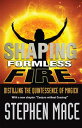 Shaping Formless Fire: Distilling the Quintessence of Magick SHAPING FORMLESS FIRE 2/E [ New Falcon Publications ]