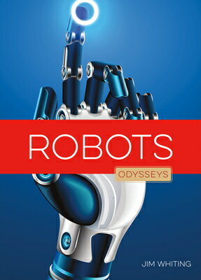 Robots ROBOTS （Odysseys in Technology） [ Jim Whiting ]