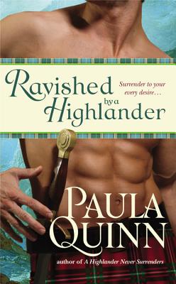 Ravished by a Highlander RAVISHED BY A HIGHLANDER [ Paula Quinn ]