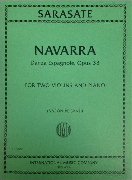 【輸入楽譜】サラサーテ, Pablo de: スペイン舞曲 Op.33 より 「ナヴァーラ」(2本のバイオリンとピアノ)/Rosand編