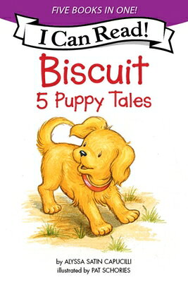 Biscuit: 5 Puppy Tales: Biscuit Goes to School, Biscuit Finds a Friend, Biscuit Visits the Firehouse BISCUIT 5 PUPPY TALES （My First I Can Read） 