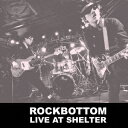 Live@at@Shelter [ Rockbottom ]