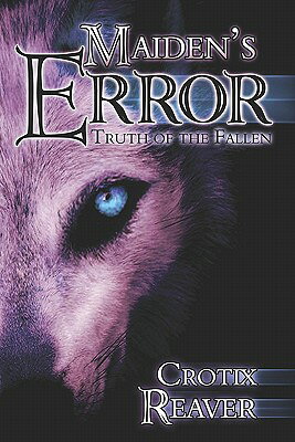 Maiden's Error Maiden's Error: Truth of the Fallen Truth of the Fallen MAIDENS ERROR MAIDENS ERROR 