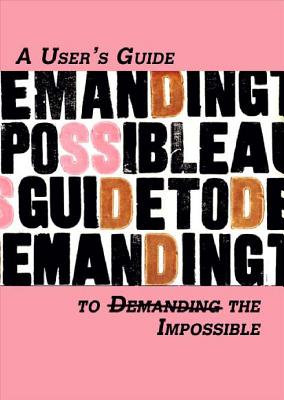A Users Guide to (Demanding) the Impossible USERS GT (DEMANDING) THE IMPOS 