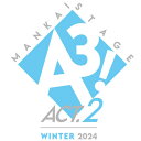 MANKAI STAGE『A3!』ACT2! ～WINTER 2024～ (豪華版) [ (趣味/教養) ]