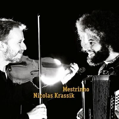【輸入盤】Mestrinho E Nicolas Krassik