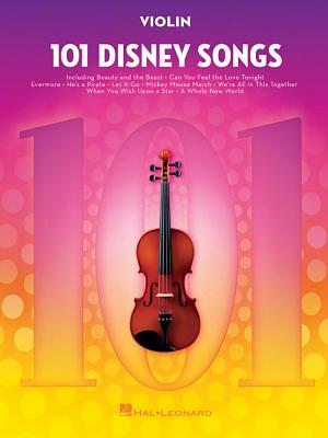 101 Disney Songs: For Violin 101 DISNEY SONGS [ Hal Leonard Corp ]