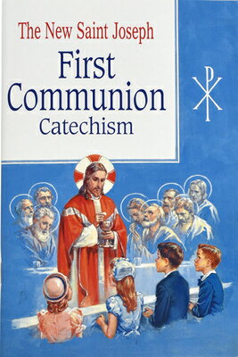 St. Joseph First Communion Catechism (No. 0): Prepared from the Official Revised Edition of the Balt