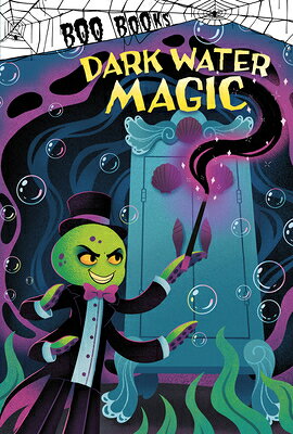 Dark Water Magic DARK WATER MAGIC （Boo Books） 