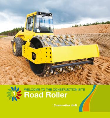 Road Roller ROAD ROLLER （21st Century Basic Skills Library: Level 1: Welcome to the C） 