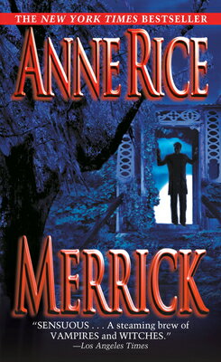 Merrick MERRICK （Vampire Chronicles） [ Anne Rice ]