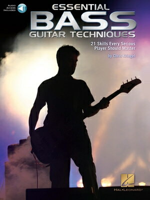 Essential Bass Guitar Techniques: 21 Skills Every Serious Player Should Master ESSENTIAL BASS GUITAR TECHNIQU 