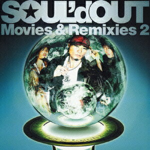 Movies&Remixies 2(CD+DVD) [ SOUL'd OUT ]