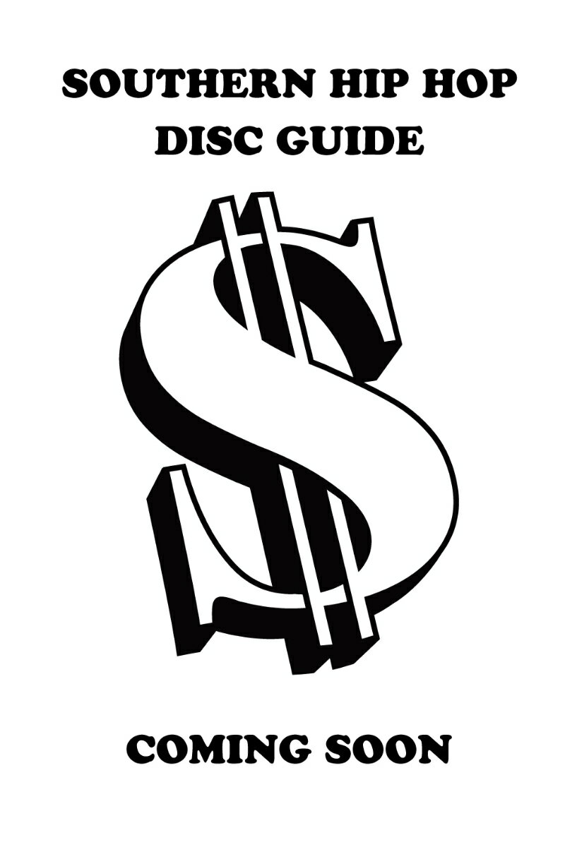 サウス・ヒップホップ・ディスクガイド [ Lil'Yukichi ]