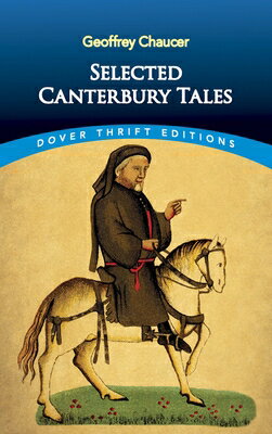 Selected Canterbury Tales SEL CANTERBURY TALES （Dover Thrift Editions: Poetry） Geoffrey Chaucer