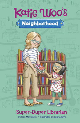 Super-Duper Librarian SUPER-DUPER LIBRARIAN （Katie Woo's Neighborhood） 