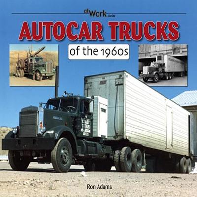AUTOCAR TRUCKS OF THE 1960S(P)