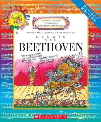 Ludwig Van Beethoven (Revised Edition) (Getting to Know the World's Greatest Composers) LUDWIG VAN BEETHOVEN (REVISED （Getting to Know the World's Greatest Composers） [ Mike Venezia ]