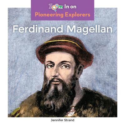Ferdinand Magellan FERDINAND MAGELLAN （Pioneering Explorers） [ Jennifer Strand ]